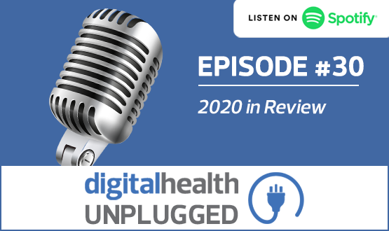 Digital Health Unplugged: 2020 in Review