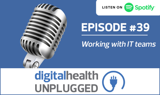 Digital Health Unplugged: Working with IT teams