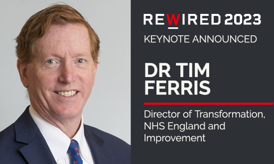 Dr Tim Ferris confirmed as Digital Health Rewired 2023 keynote
