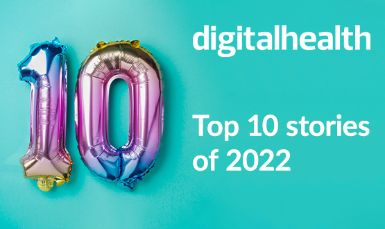 Digital Health’s 2022 Review: Top 10 most read news stories