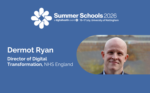 NHSE’s Dermot Ryan confirmed for Summer Schools 2026