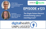The Single Patient Record: revolutionising care or rewriting trust?